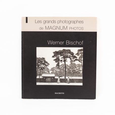 Werner Bischof - Livre photo